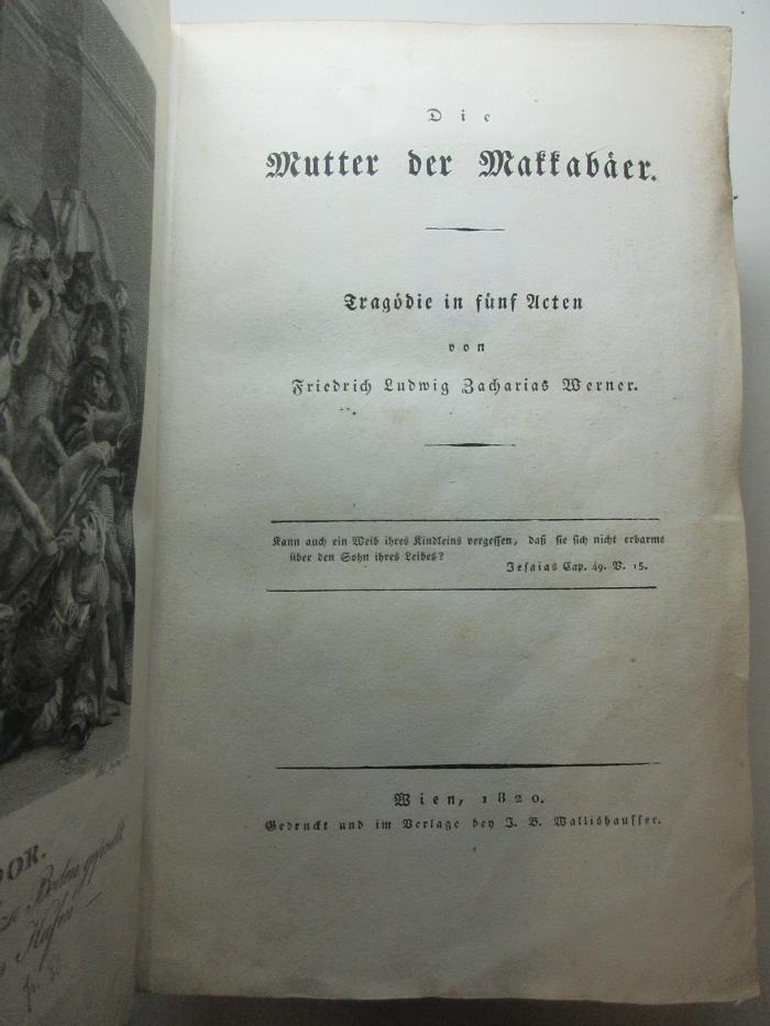 11 L 336 : Die Mutter der Makkabäer : Tragödie in 5 Acten (1820)