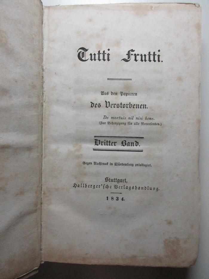 16 L 63-3 : Tutti Frutti : aus den Papieren des Verstorbenen (1834)
