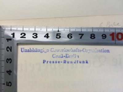 SA 993 1b (ausgesondert) : Die Berufsvereine. 
Geschichtliche Entwicklung der Berufsorganisationen der Arbeitnehmer und Arbeitgeber aller Länder
Deutschland I 
Einleitung - Organisation der Arbeitnehmer I (Öffentliche Beamte, Freie Berufe, Privatangestellte) (1908);- (Unabhängige Gewerkschafts-Organisation Groß-Berlin Presse-Rundfunk), Stempel: Name, Ortsangabe; 'Unabhängige Gewerkschafts-Organisation Groß-Berlin Presse-Rundfunk'.  (Prototyp)