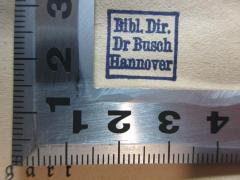 - (Busch), Stempel: Name, Ortsangabe; 'Bibl. Dir.
Dr Busch
Hannover'. 