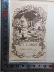 - (Böhme, Else), Etikett: Exlibris, Name, Exlibris, Abbildung; 'Ex libris
Else Böhme.[handschriftlich]'. 
