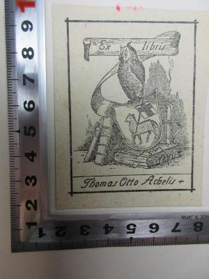 - (Achelis, Thomas Otto), Etikett: Exlibris, Wappen, Name; 'Ex libris
Thomas Otto Achelis'. ;17 L 136 : Goethes Briefe an Friedrich August Wolf (1868)