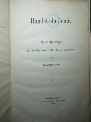 11 M 196 : Hamlet ein Genie : zwei Vorträge, in Berlin und Hamburg gehalten (1888)
