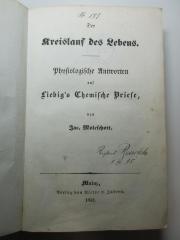 11 R 28 : Der Kreislauf des Lebens : physiologische Antworten auf Liebig's Chemische Briefe (1852)
