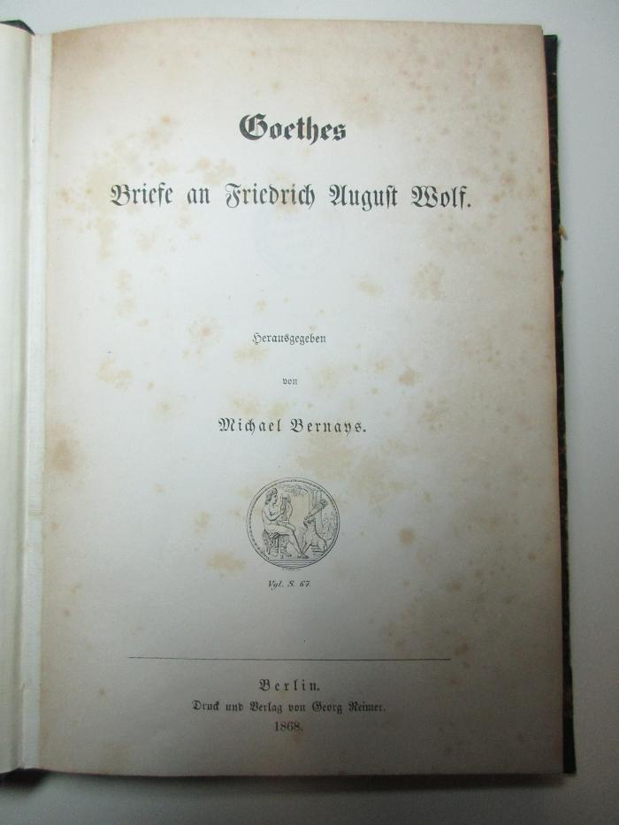 17 L 136 : Goethes Briefe an Friedrich August Wolf (1868)