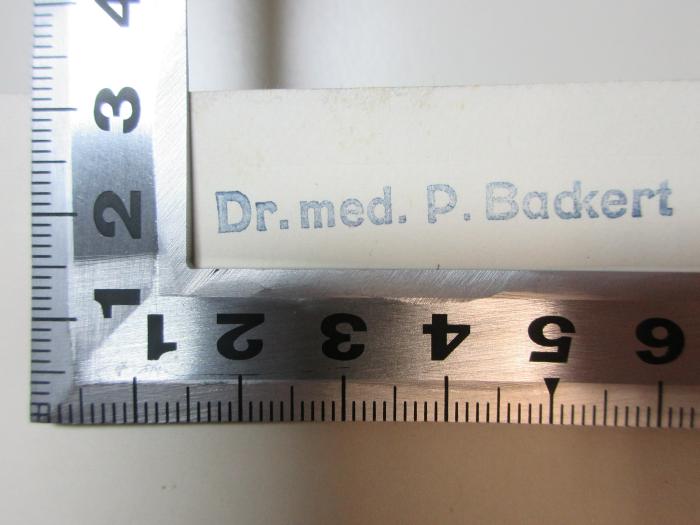 - (Backert, P.), Stempel: Name; 'Dr. med. P. Backert'. ;11 R 26-3 : Interne Medizin und Neurologie (1944)