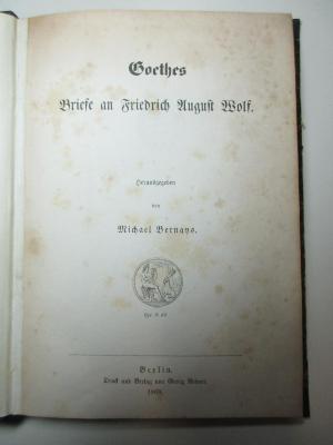 17 L 136 : Goethes Briefe an Friedrich August Wolf (1868)