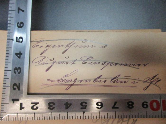 -, Von Hand: Name, Notiz; 'Eigentum v.
[?]';17 C 288 : Der Hochverraths-Prozeß wider Liebknecht, Bebel, Hepner vor dem Schwurgericht zu Leipzig vom 11. bis 26. März 1872 (1894)