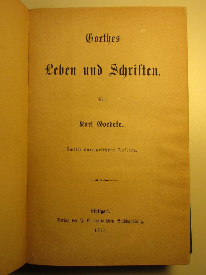 17 L 300&lt;2&gt; : Goethes Leben und Schriften (1877)