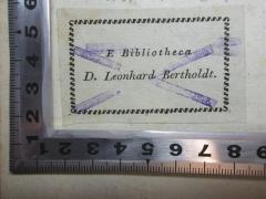 - (Bertholdt, D. Leonhard), Etikett: Exlibris, Name; 'E Biblioteca
D. Leonhard Bertholdt'. 