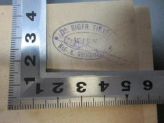 - (Tietze, Siegfr.), Stempel: Name, Ortsangabe; 'Dr. Siegfr. Tietze
WIEN
Hof- u. Gerichtsadvokat'. 