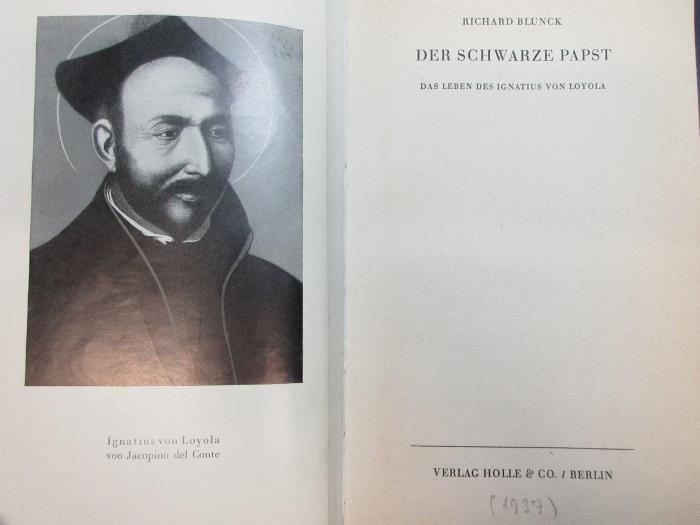 11 X 563 : Der schwarze Papst : das Leben des Ignatius von Loyola (1937)