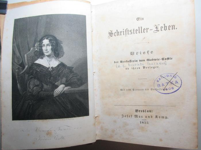 17 L 54 : Ein Schriftsteller-Leben : Briefe der Verfasserin von Godwie-Castle an ihren Verleger : mit Portrait der Verfasserin (1855)