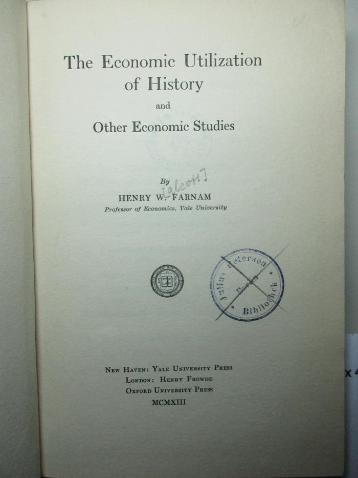 11 X 412 : The economic utilization of history and other economic studies (1913)