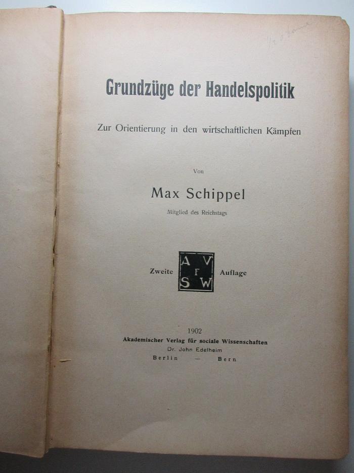 12 D 661&lt;2&gt; : Grundzüge der Handelspolitik : zur Orientierung in den wirtschaftlichen Kämpfen (1902)