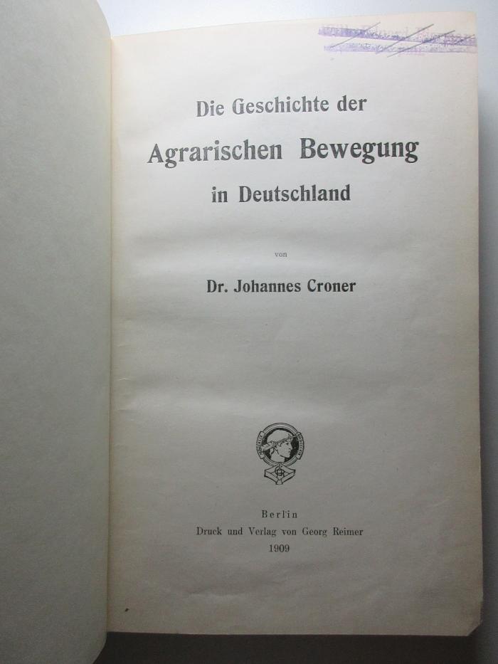 12 D 448 : Die Geschichte der agrarischen Bewegung in Deutschland (1909)