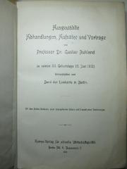 12 D 802 : Ausgewählte Abhandlungen, Aufsätze und Vorträge : zu seinem 50. Geburtstage (11. Juni 1910) (1910)