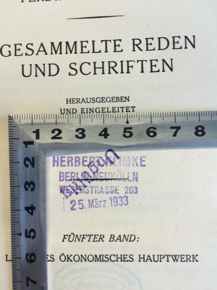 B 976 / 5 b : Gesammelte Reden und Schriften. Lassalles Ökonomisches Hauptwerk (1919);-, Stempel: Name, Ortsangabe, Datum; 'Herbert Klimke Berlin Neukölln Weserstrasse 203 - 25.März 1933'