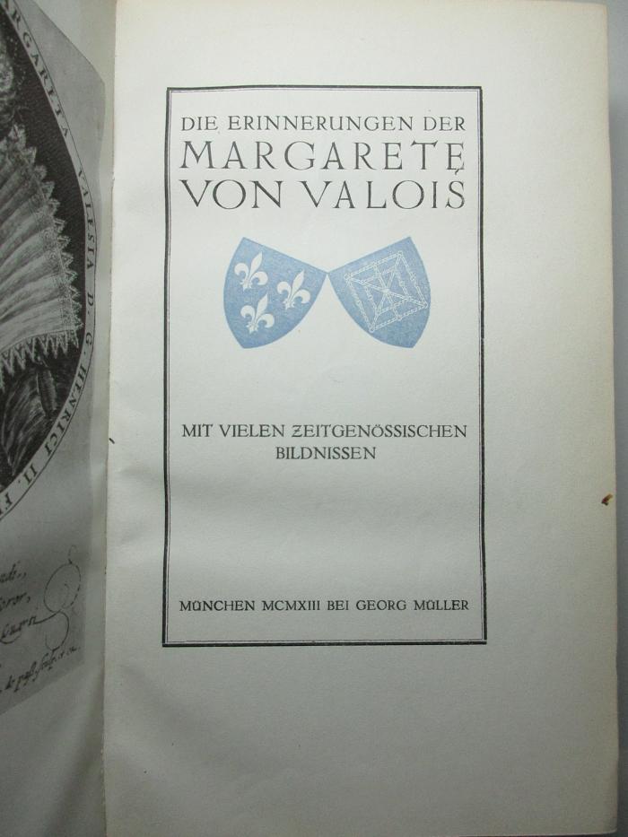 12 F 115 : Die Erinnerungen der Margarete von Valois : mit vielen zeitgenössischen Bildnissen (1913)