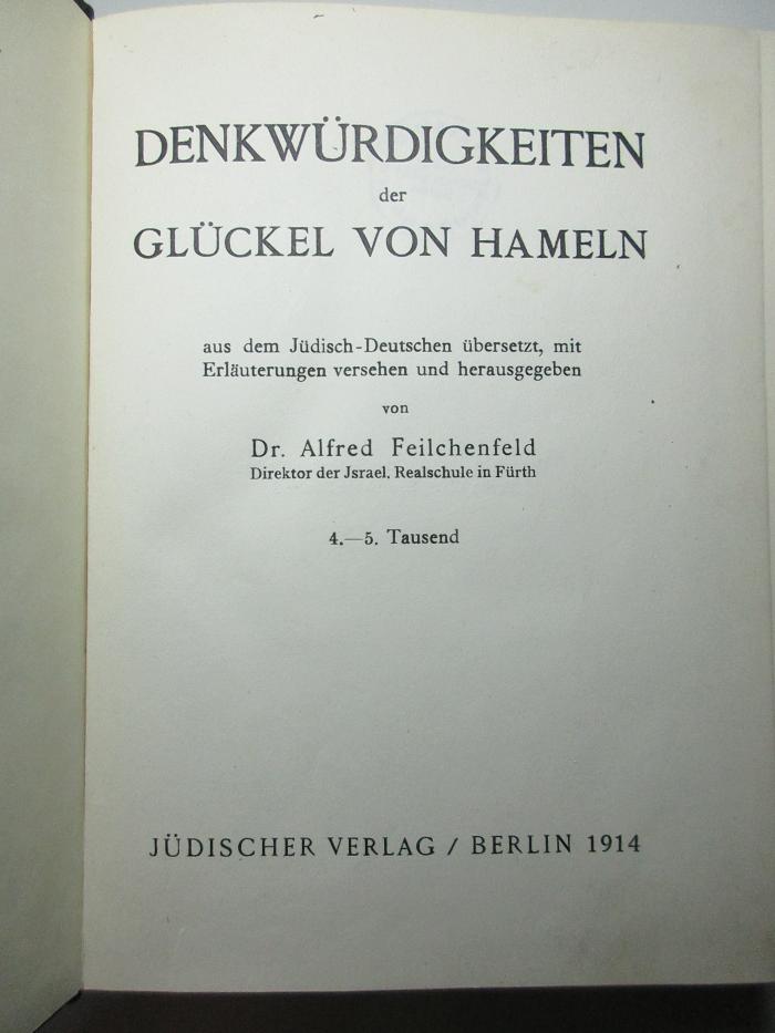 12 P 28&lt;4&gt; : Denkwürdigkeiten der Glückel von Hameln (1914)