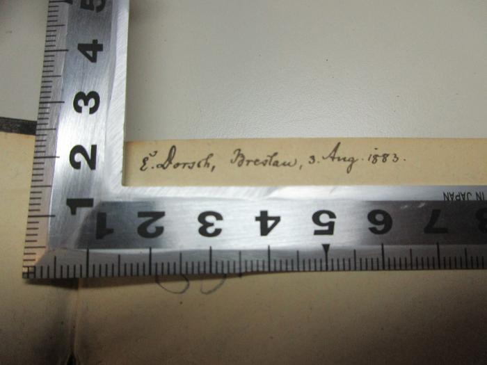 - (Dorsch, Ernst), Von Hand: Autogramm, Ortsangabe, Datum; 'E. Dorsch, Breslau, 3. Aug. 1883.'. ;13 A 181 : Historisch-politische Briefe über die geselligen Verhältnisse der Menschen (1860)