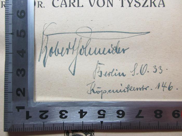 - (Schneider, Robert R.), Von Hand: Autogramm, Ortsangabe; 'Robert Schneider
Berlin S.O.33.
Köpenickerstr. 146.'. ;13 D 216 : Grundzüge der Finanzwissenschaft : mit besonderer Berücksichtigung der Reichsfinanzreform von 1919/20 (1920)