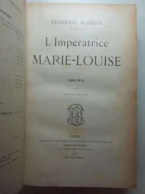 13 F 100&lt;6&gt; : L' Impératrice Marie-Louise : (1809 - 1815) (1902)