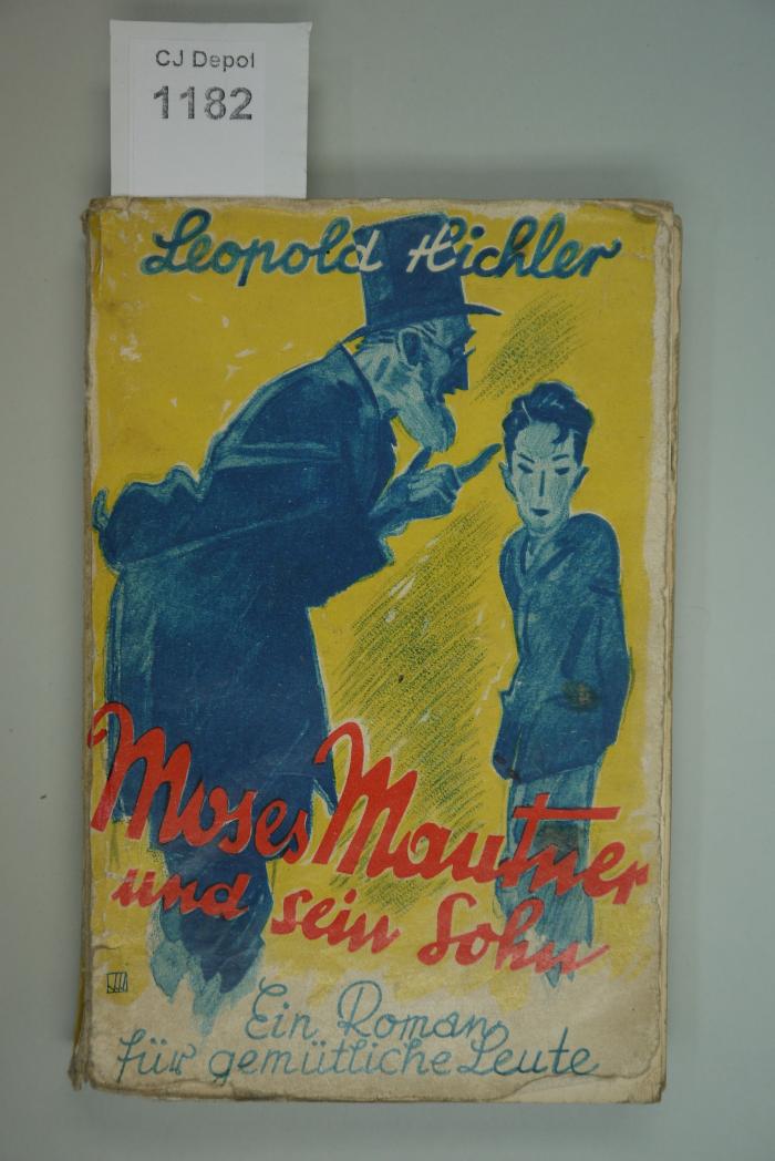  Moses Mautner und sein Sohn. Ein Roman für gemütliche Leute. (1929)
