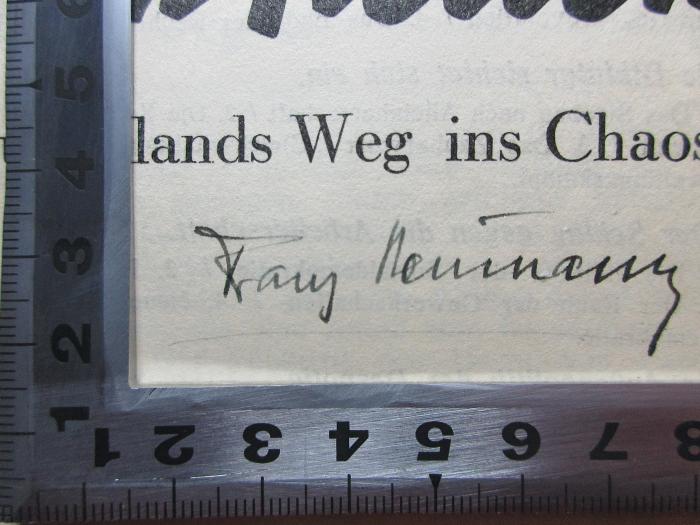 - (Neumann, Franz Leopold), Von Hand: Autogramm; 'Franz Neumann[?]'. ;13 F 319 : Volk in Ketten : Deutschlands Weg ins Chaos (1934)