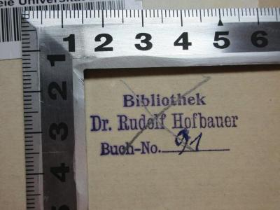 - (Hofbauer, Rudolf), Stempel: Name, Exemplarnummer; 'Bibliothek
Dr. Rudolf Hofbauer
Buch-No. 91'. ;13 L 412 : Die Seeschlange : ein See-Roman (1901)