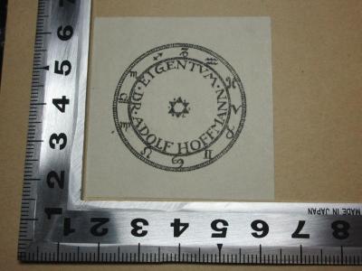 - (Hoffmann, Adolf), Etikett: Name, Emblem, Notiz; 'Eigentum
Dr. Adolf Hoffmann'. ;13 L 59-1 : Gedichte I (1839)