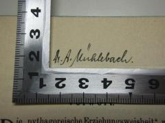 - (Mühlebach, A.), Von Hand: Autogramm; 'Dr. A. Mühlebach.'. 