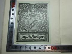 - (Krüger, K.), Etikett: Exlibris, Wappen, Name; 'ing. K. Krüger'. 