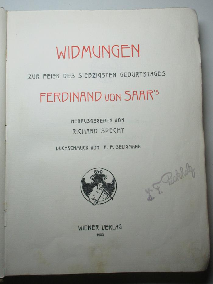 13 L 399 : Widmungen zur Feier des siebzigsten Geburtstages Ferdinand v. Saar's (1903)