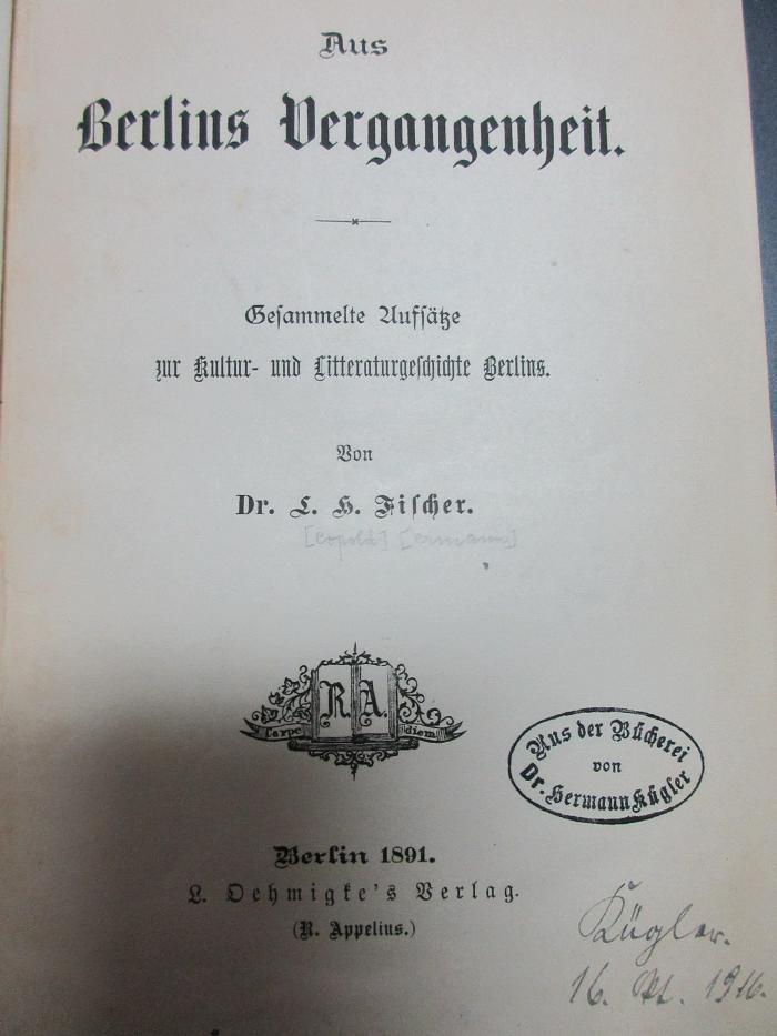 14 F 1045 : Aus Berlins Vergangenheit : gesammelte Aufsätze zur Kultur- und Litteraturgeschichte Berlins (1891)