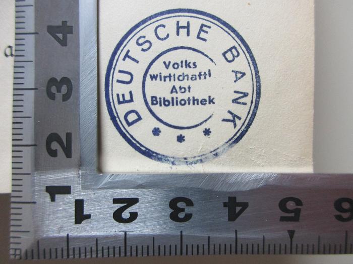 - (Deutsche Bank, Volkswirtschaftl. Abt. Bibliothek), Stempel: Name; 'Deutsche Bank
Volkswirtschaftl. 
Abt. 
Bibliothek'. ;14 C 549&lt;2&gt; : Reichsstempelgesetz vom 3. Juli 1913 mit sämtlichen Ausführungsbestimmungen für das Reich und die größeren Bundesstaaten nebst den Reichsstempel-Nebengesetzen (Rennwettgesetz usw.) (1914)