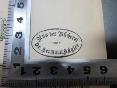 - (Kügler, Hermann), Stempel: Name, Notiz; 'Aus der Bücherei
von
Dr. Hermann Kügler'. 