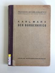 M 731 112 (ausgeschieden) : Der Bürgerkrieg in Frankreich. Adresse des Generalsrats der Internationalen Arbeiter-Association nebst den beiden Adressen über den deutsch-französsischen Krieg und Worten von Friedrich Engels. (1919)