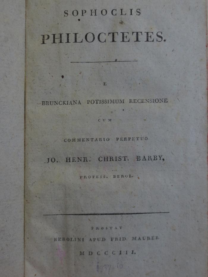 Cn 1059: Sophoclis Philoctetes (1803);- (unbekannt), Von Hand: Nummer, Datum; '1937. 10.'. 