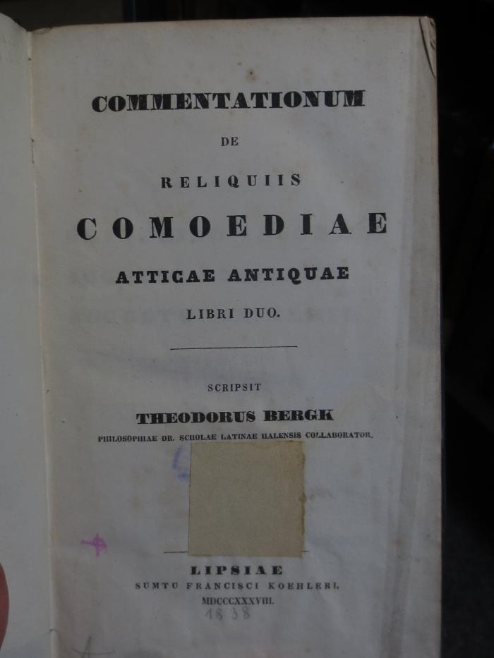 Cn 671 : Commentationum de reliquiis comoediae atticae antiquae (1838)