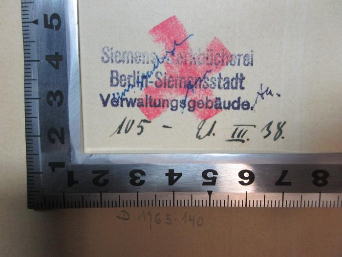- (Siemens und Halske Aktiengesellschaft. Bücherei), Stempel: Name, Ortsangabe; 'Siemens-Werkbücherei
Berlin-Siemensstadt
Verwaltungsgebäude.'.  (Prototyp);14 D 93 : Bevölkerungsentwicklung im Dritten Reich : Tatsachen und Kritik (1935)