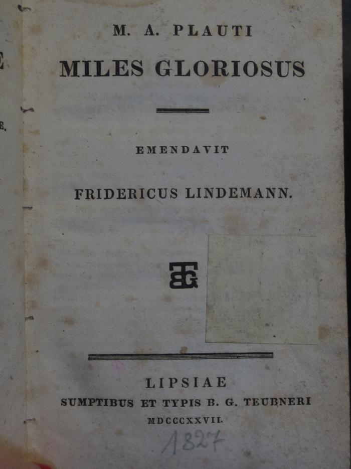 Cn 614 : M. A. Plauti Miles Gloriosus (1827)