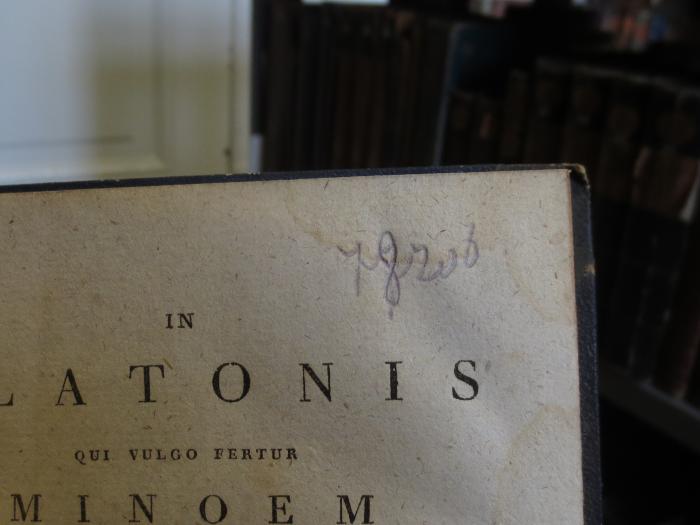 Cn 696: In Platonis qui vulgo fertur minoem eiusdemque libros priores de legibus (1806);- (unbekannt), Von Hand: Nummer; '78206'. 