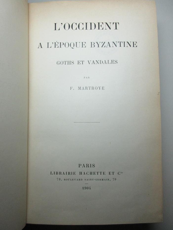 14 E 35 : L' Occident a l'époque byzantine : Goths et Vandales (1904)