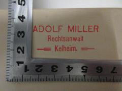 - (Miller, Adolf), Stempel: Name, Berufsangabe/Titel/Branche, Ortsangabe; 'Adolf Miller
Rechtsanwalt
Kelheim.'. 
