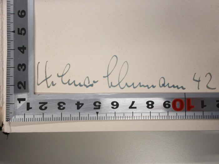 - (Schumann, Hilmar), Von Hand: Autogramm, Datum; 'Hilmar Schumann 42'. ;14 F 387&lt;9&gt;-1 : Die Germanen in der Völkerwanderung : nach zeitgenössischen Quellen (1925)