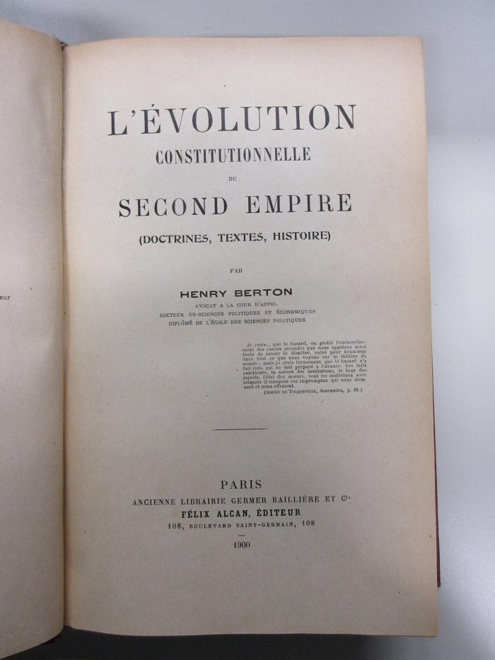 14 F 287 : L'évolution constitutionelle du second empire (doctrines, textes, histoire) (1900)