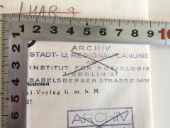 - (Archiv Stadt- und Regionalplanung am Institut für Soziologie;Stadtrat der Landeshauptstadt Aachen), Stempel: Name, Ortsangabe; 'Archiv Stadt- u. Regionalplanung am Institut für Soziologie 1 Berlin 31 Babelsberger Stzrasse 14/16'. 