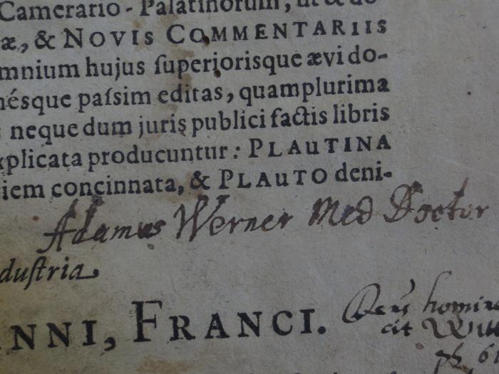 Cn 800 : M. Acci Plauti Comoediae XX. SU (1722);- (Werner, Adam), Von Hand: Berufsangabe/Titel/Branche, Name; 'Adamus Werner med Doctor'. 
