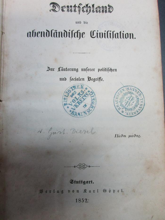 14 F 960 : Deutschland und die abendländische Civilisation : zur Läuterung unserer politischen und socialen Begriffe (1852)